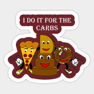 I Do It For The Carbs Sticker